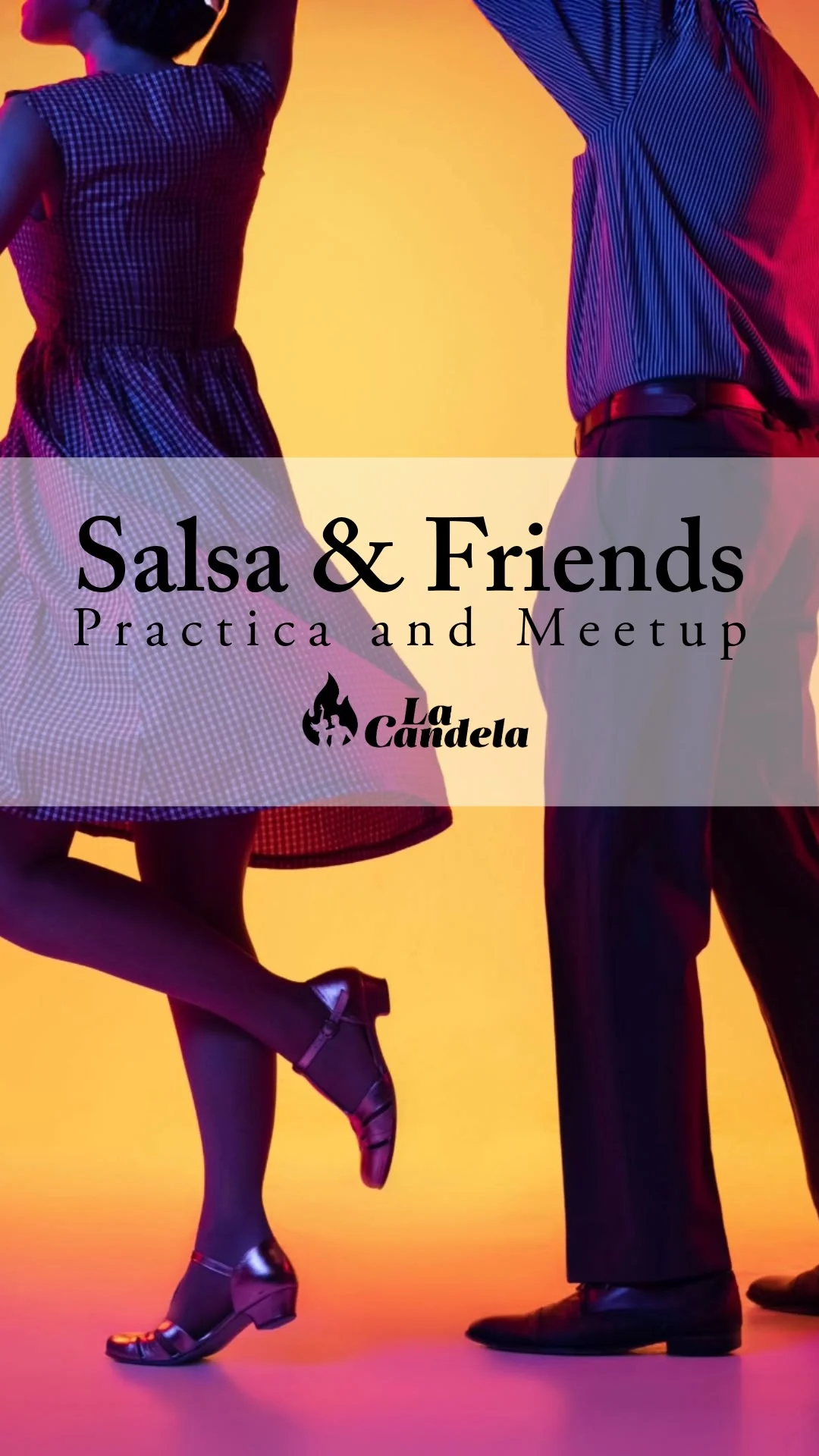 Salsa & Friends - Practica and Meetup