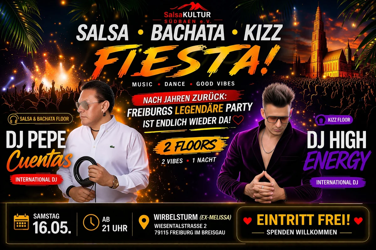 Salsa Bachata & Kizz Fiesta Freiburg - Comeback Party