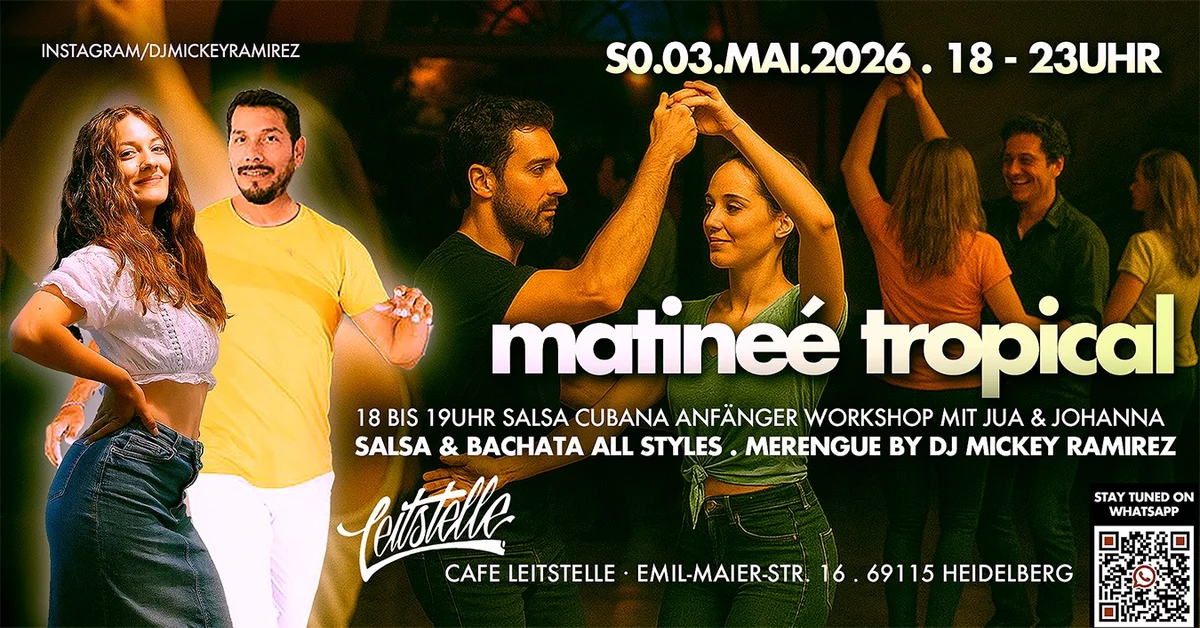 Matineé Tropical® + Salsa Cubana Anfänger Workshop