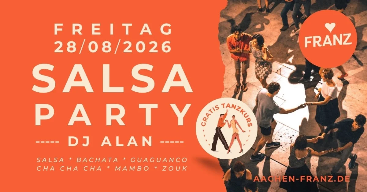 SALSA-PARTY 💃🏻✨ + GRATIS SALSA TANZKURS • DJ ALAN • FRANZ AACHEN
