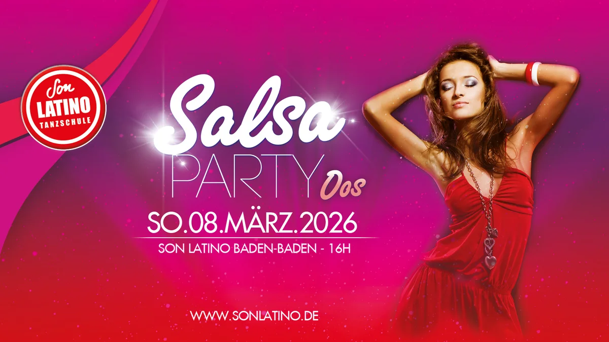 Salsa Oos ❃ So.08.MÄRZ.2026 ❃ Die Salsa Party in Baden-Baden