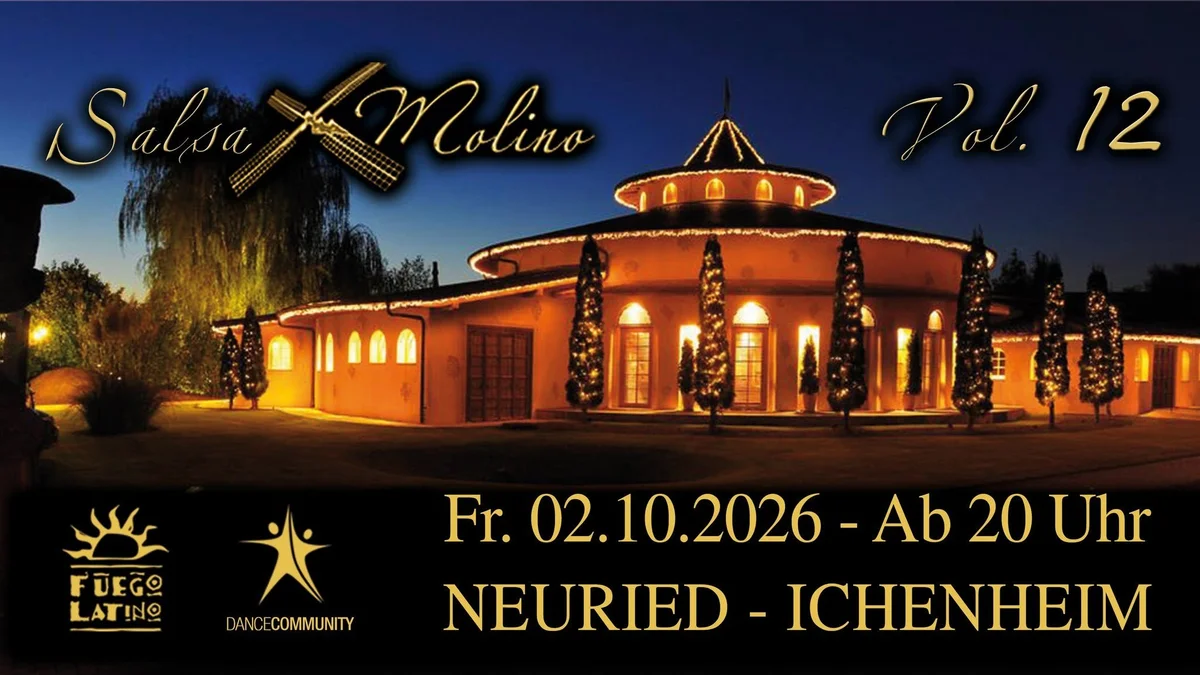 "SalsaMolino" Vol. 12 - High Class Salsa-Bachata-Kizomba Event in Neuried-Ichenheim