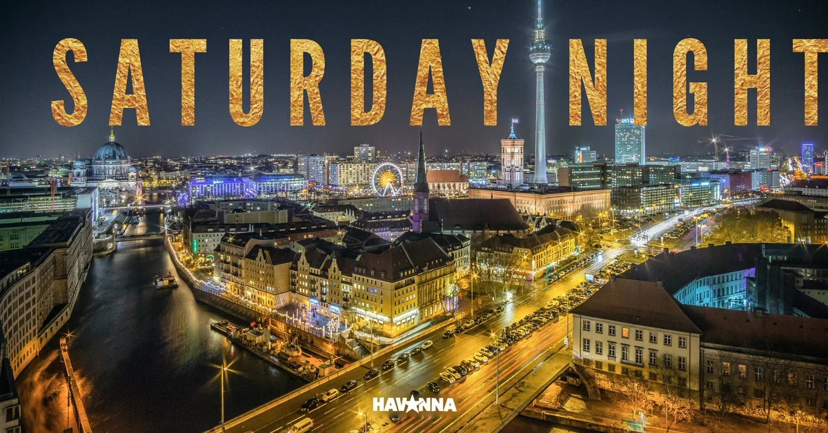 Saturday Night @ Havanna Berlin