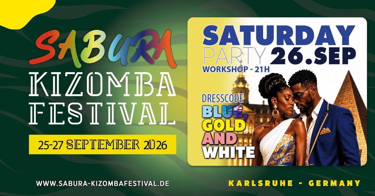 ✨ SABURA KIZOMBA FESTIVAL 2026 – SAMSTAG PARTY! ✨