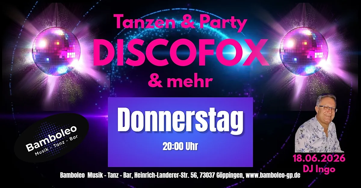 𝗧𝗮𝗻𝘇𝗲𝗻 & 𝗣𝗮𝗿𝘁𝘆 𝗺𝗶𝘁 𝗗𝗜𝗦𝗖𝗢𝗙𝗢𝗫 𝘂𝗻𝗱 𝗺𝗲𝗵𝗿 in 73037 Göppingen 