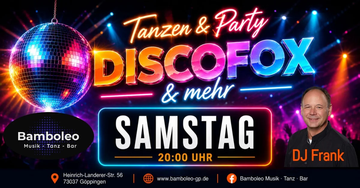 𝗧𝗮𝗻𝘇𝗲𝗻 & 𝗣𝗮𝗿𝘁𝘆 𝗺𝗶𝘁 𝗗𝗜𝗦𝗖𝗢𝗙𝗢𝗫 𝘂𝗻𝗱 𝗺𝗲𝗵𝗿 in 73037 Göppingen 
