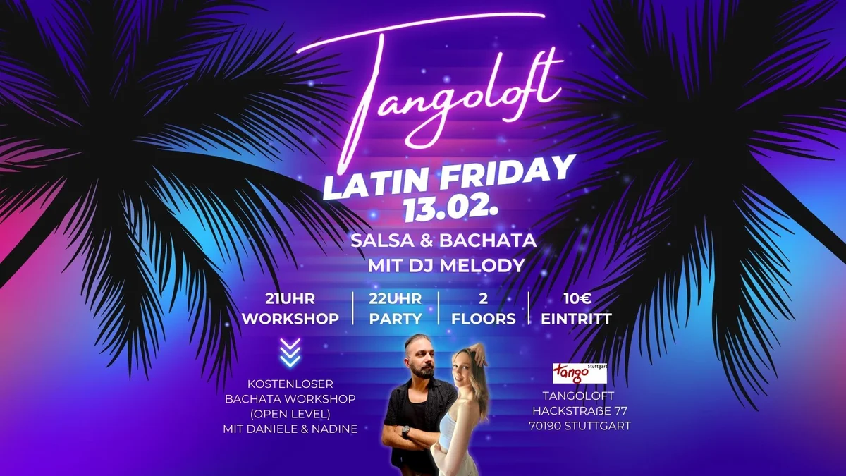 💫Tangoloft Latin Friday / Salsa & Bachata / Stuttgart / 2 Floors💫