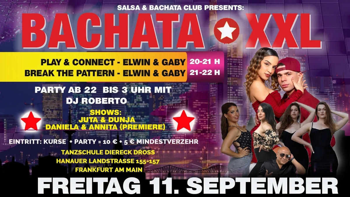 BACHATA XXL // FREITAG 11. SEPTEMBER // PARTY - SHOWS - STARS - DJ'S