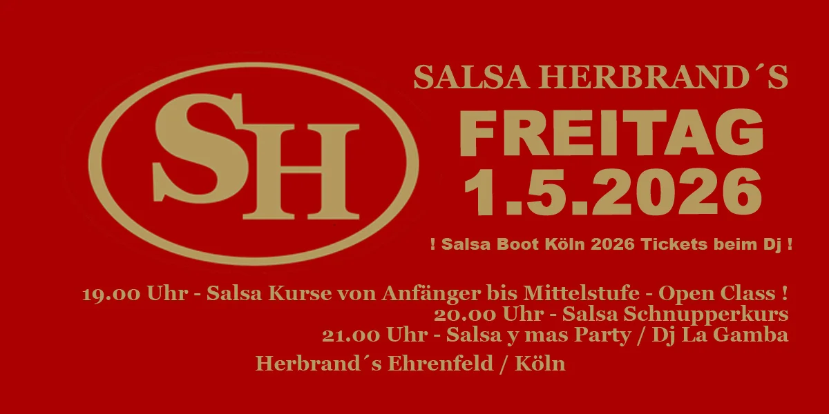 Salsa Herbrand´s - Freitag 1.5.2026 - Tanz im Mai - SalsaBootKölnTickets... :-)