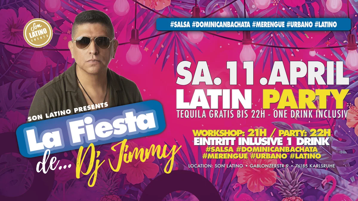 La Fiesta de... DJ JIMMY 🔥Fiesta Latina 🌴 Son Latino Karlsruhe