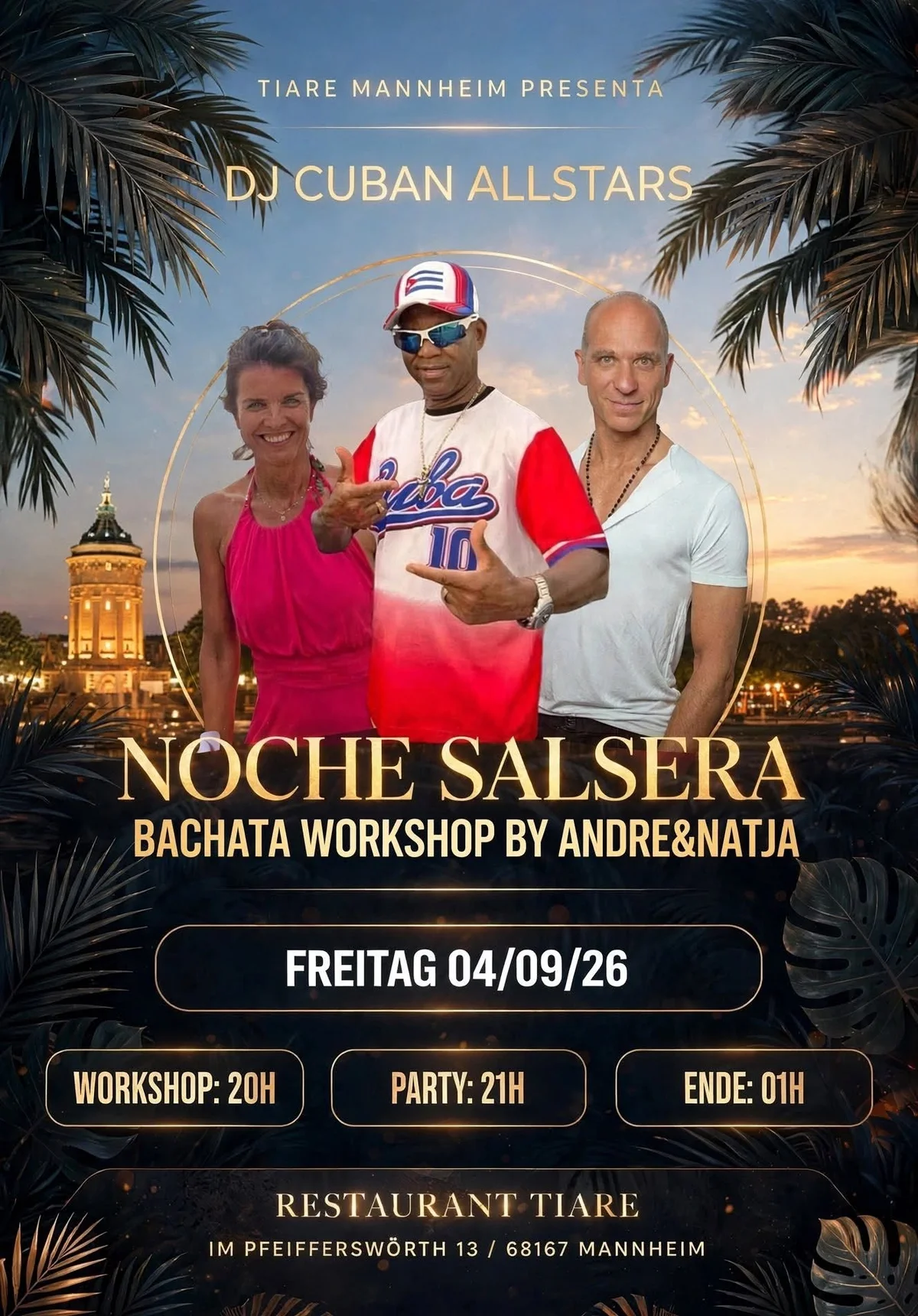 FR.04/09/26 ''NOCHE SALSERA RESTAURANT TIARE MANNHEIM '' BACHATA MODERNA WORKSHOP & BESTE MUSIKMIX !