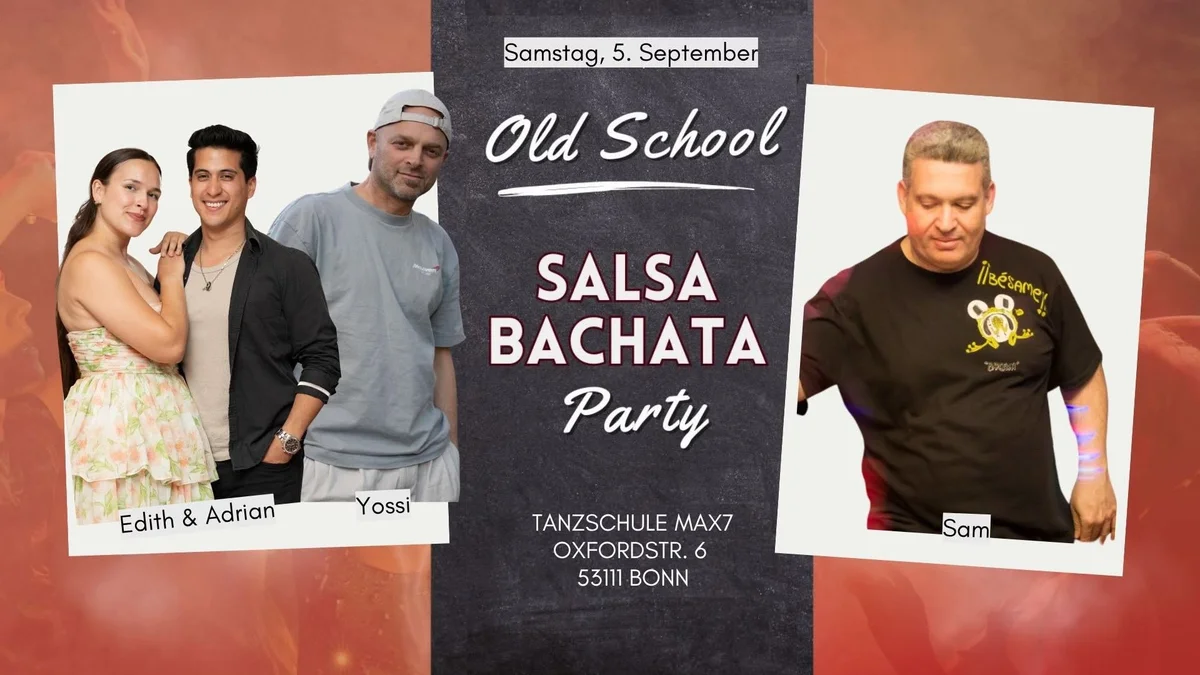 Old School - Salsa & Bachata Workshops & Party