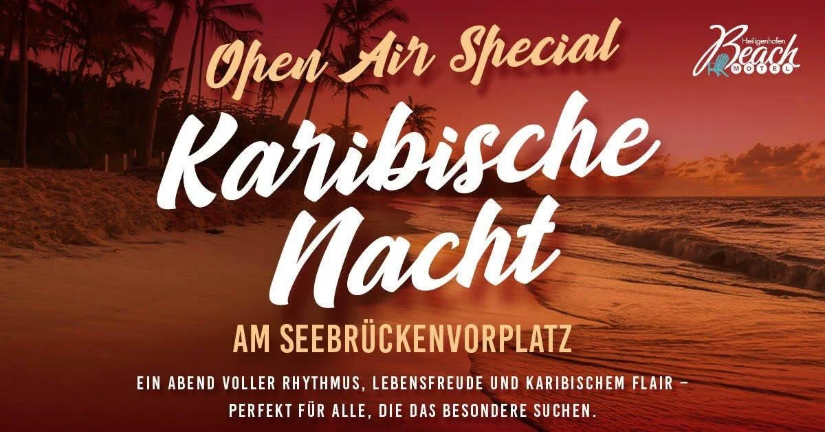 Karibische Nacht - Open Air - Beachmotel Heiligenhafen 