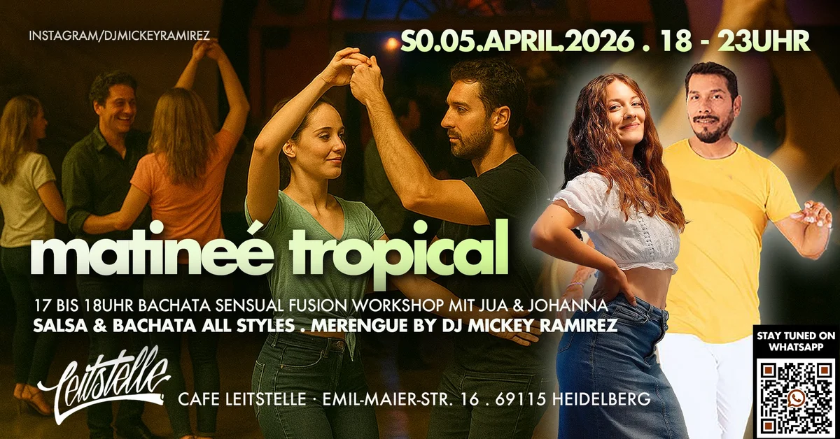 Matineé Tropical® + Bachata Sensual Fusion Workshop