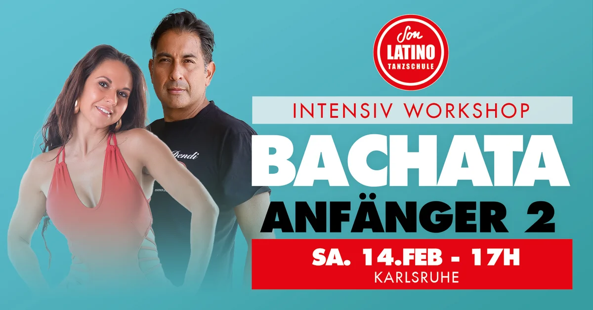Bachata Anfänger 2 - Intensiv-Workshop in Son Latino Karlsruhe