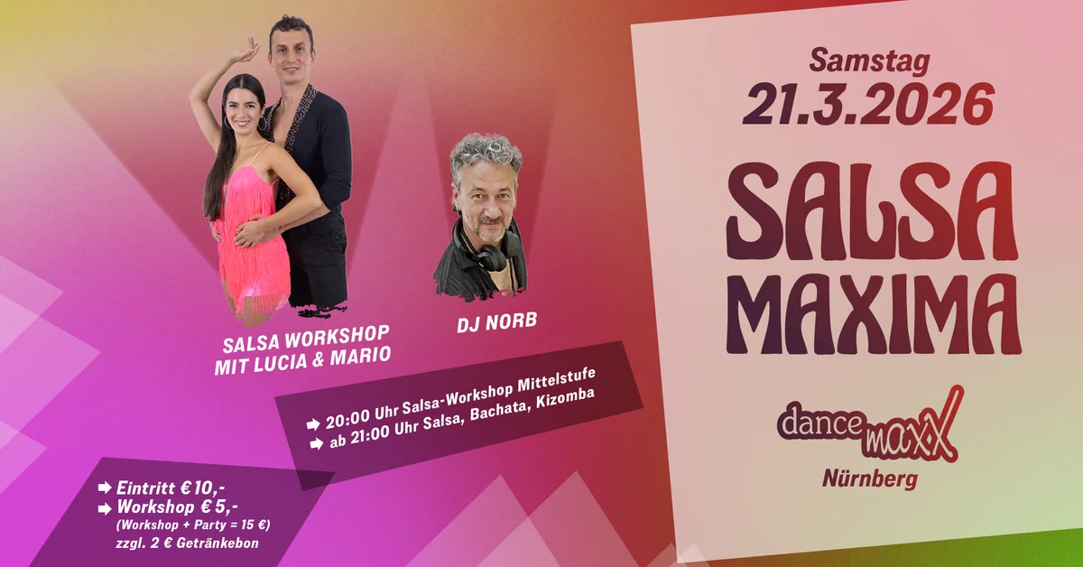 SALSA MAXIMA – die Salsa-Bachata-Kizomba-Party für das maxXimale Tanzvergnügen.