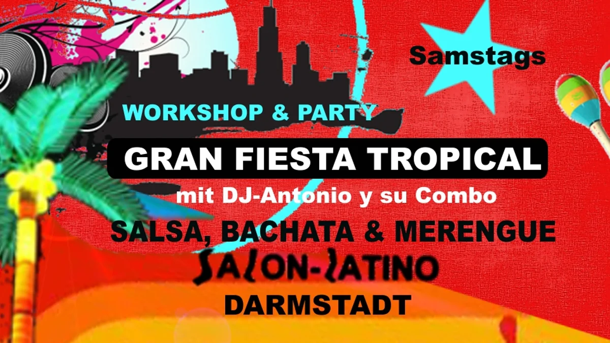 Latin Party ★ Salsa, Bachata, Merengue ★ Fiesta Tropial mit DJ Antonio
